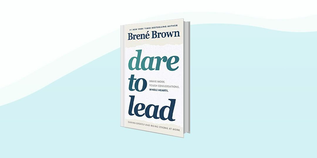 8. Dare to Lead by Brené Brown (2018)