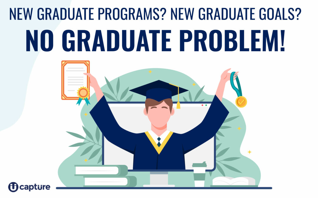 New Graduate Programs? New Graduate Goals? No Graduate Problem!