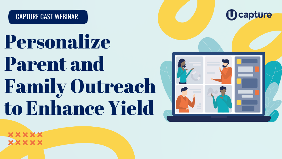 Personalize Parent and Family Outreach to Enhance Yield