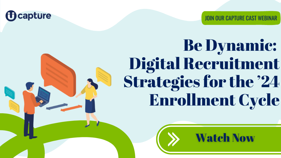 Be Dynamic: Digital Recruitment Strategies for the ’24 Enrollment Cycle